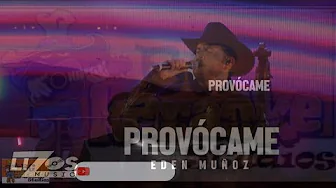 Provócame Edén Muños Karaoke Con Coros Provócame Edén Muños Karaoke Con Coros