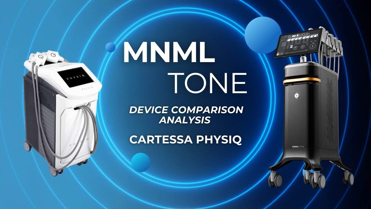 MNML Tone vs. Cartessa Physiq: A Side-by-Side Device Comparison for Providers