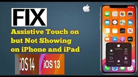 Assistive Touch On but Not Showing on iPhone and iPad after iOS 13.6 iOS 14 - Here