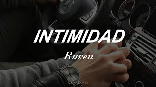 Intimidad // Ruven (lyrics)