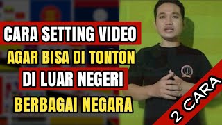 Cara agar video di tonton luar negeri, viewers meningkat drastis