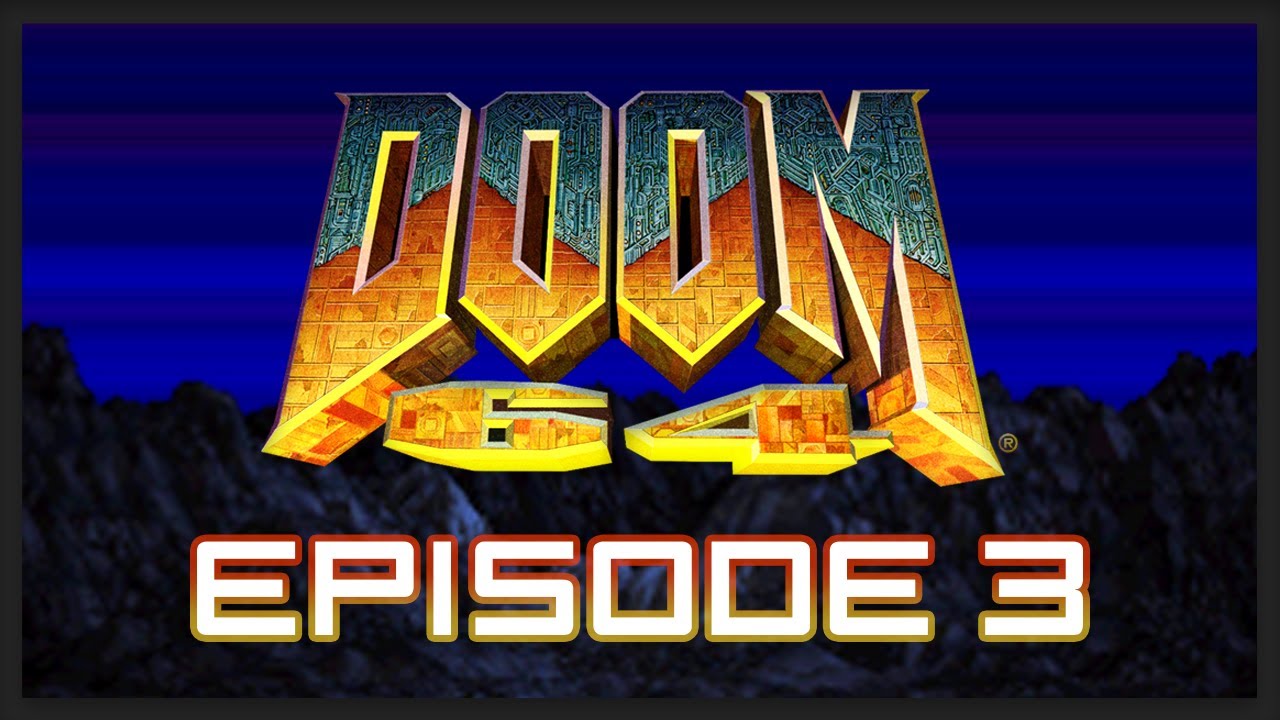 DOOM 64 EP 3 FINALLY Beat This Level YouTube doom-64-ep-3-finally-beat-this-level-youtube