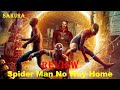 REVIEW PHIM NGƯỜI NHỆN KHÔNG CÒN NHÀ || SPIDER MAN NO WAY HOME || SAKURA REVIEW