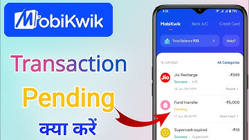 Mobikwik में ट्रांजैक्शन Pending दिखा रहा है क्या करें | Mobikwik transaction is pending