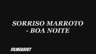 SORRISO MAROTO - BOA NOITE