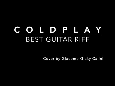 Coldplay - Best Guitar Riff
