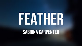 Feather - Sabrina Carpenter With Lyric 🎃
