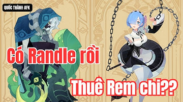 Thánh Địa Afk | Có Randle rồi Newbies có cần thuê Rem không?