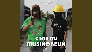 Cinta Itu Musingkeun