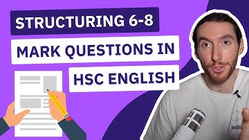 Structuring 6-8 Mark Questions in HSC English
