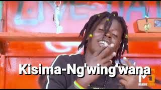 Kisima-Ng'wing'wana audio 2021