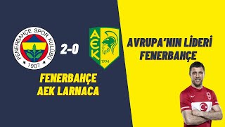 Avrupa’nın Lideri Fenerbahçe. #Fenerbahçe 2-0 #AEK #Larnaca
