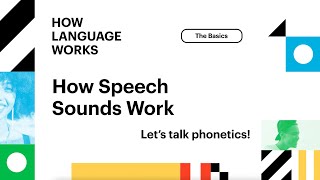 How Speech Sounds Work | How Language Works screenshot 2