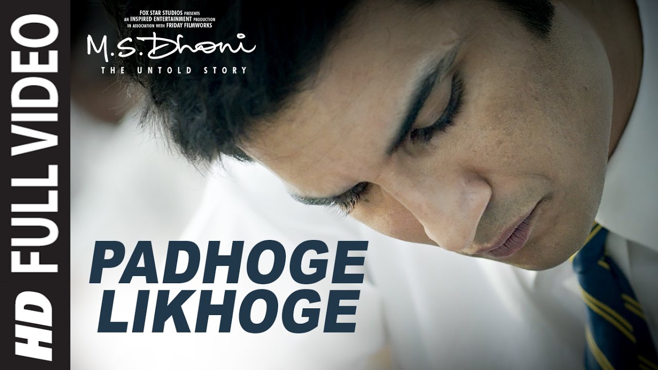 PADHOGE LIKHOGE Full Video Song  MS DHONI  THE UNTOLD STORY Sushant Singh Rajput Disha Patani