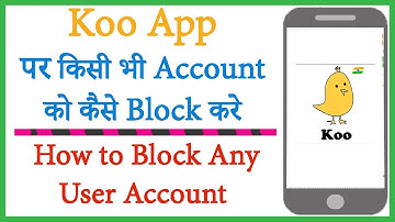 How to Block Account On Koo App | Koo app par kisi bhi person ko kaise block kare