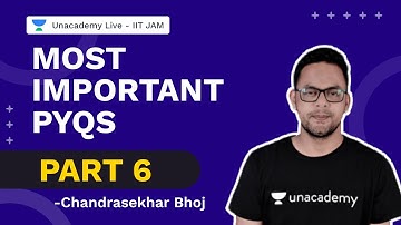 Most Important PYQs Part 6 | IIT JAM 2022 | Physics | Chandrasekhar Bhoj | Unacademy Live IIT JAM