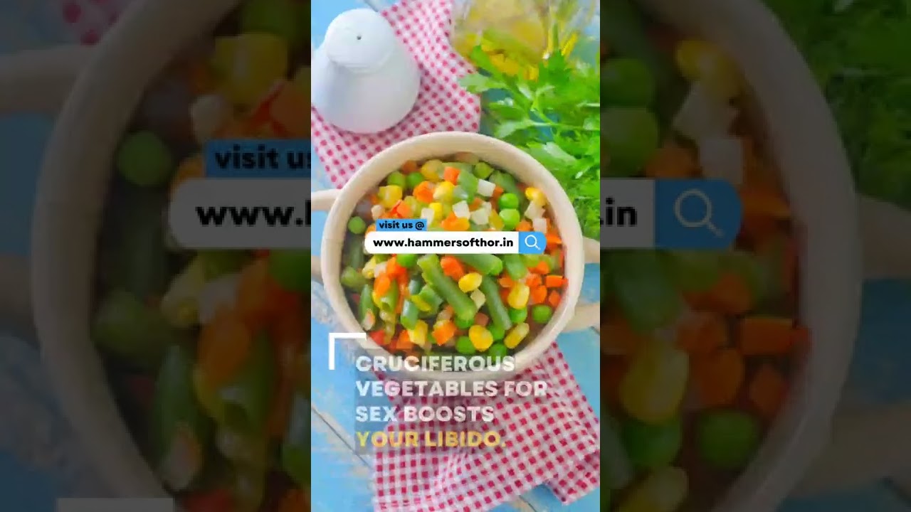 Cruciferous Vegetables Can Increase Your Sex Drive. Hammer of Thor Capsule