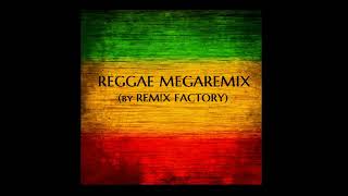 REGGAE MEGAREMIX Volume 1 (by REM!X FACTORY)