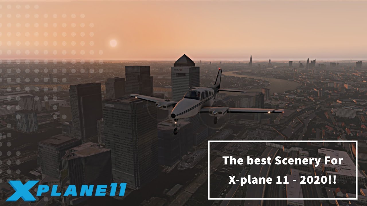THE BEST SCENERY FOR X PLANE 11 IN 2020! YouTube