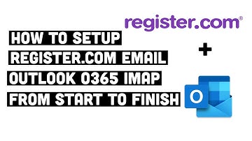 Register.com Email Setup Email Client Setup IMAP | Outlook 365 | Settings That Work 2022