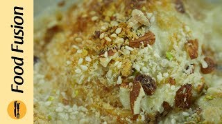 Umm Ali dessert with Bakarkhani Recipe by Food Fusion