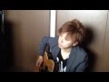 【弾き語りcover】Title of mine/BUMP OF CHICKENを歌ってみた