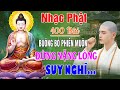 Nhạc Phật - Liên Khúc Nhạc Phật Giáo 2023 #BUÔNGBỎPHIỀNMUỘN #100CA KHÚC NHẠC PHẬT GIÁO HAY NHẤT 2023