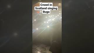 crowd in Scotland singing Buga by kizz Daniel