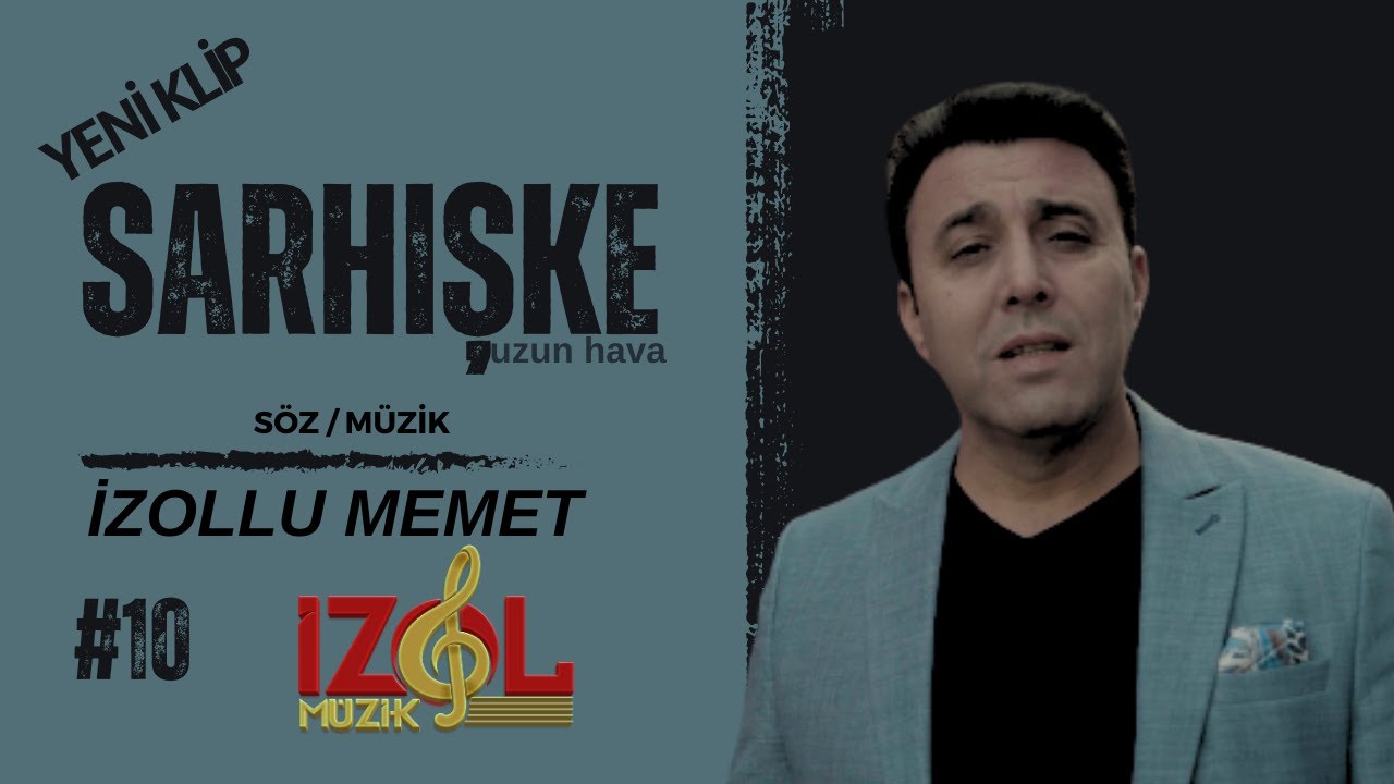 İzollu Memet (Le Sarhışke) Yeni Klip 2023