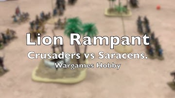 Lion Rampant - Crusaders vs Saracens