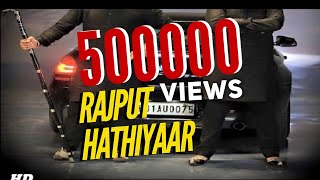 Hathiyaar | New Rajputana Song 2017 |S.S Rajput Arainpura | RANA RAJPUTANA