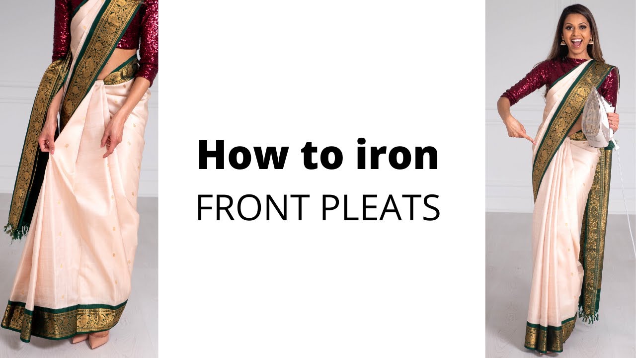 Saree Hacks: How to Iron Front Pleats