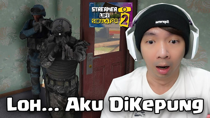 Banyak Kejadian Lucu, Sampe DiKepung - Streamer Life Simulator 2 Indonesia - Part 2
