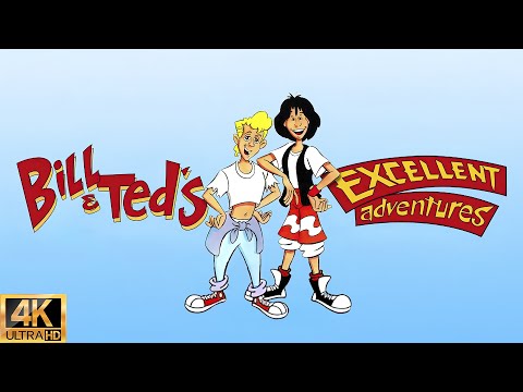 Bill & Ted's Excellent Adventures (Animated series) [Remastered Intro in 4K]