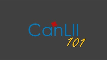 CanLII Research 101 - Part 1