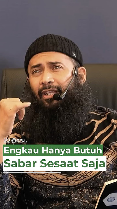 Engkau Hanya Butuh Sabar Sesaat Saja - Ustadz Dr. Syafiq Riza Basalamah, M.A.