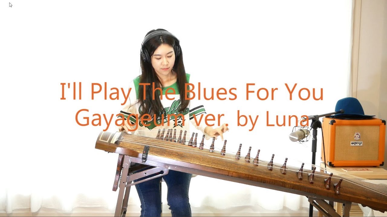 Albert King- I'll Play the Blues For You Gayageum가야금 ver. by Luna루나