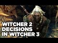 How The Witcher 2's Story Affects The Witcher 3