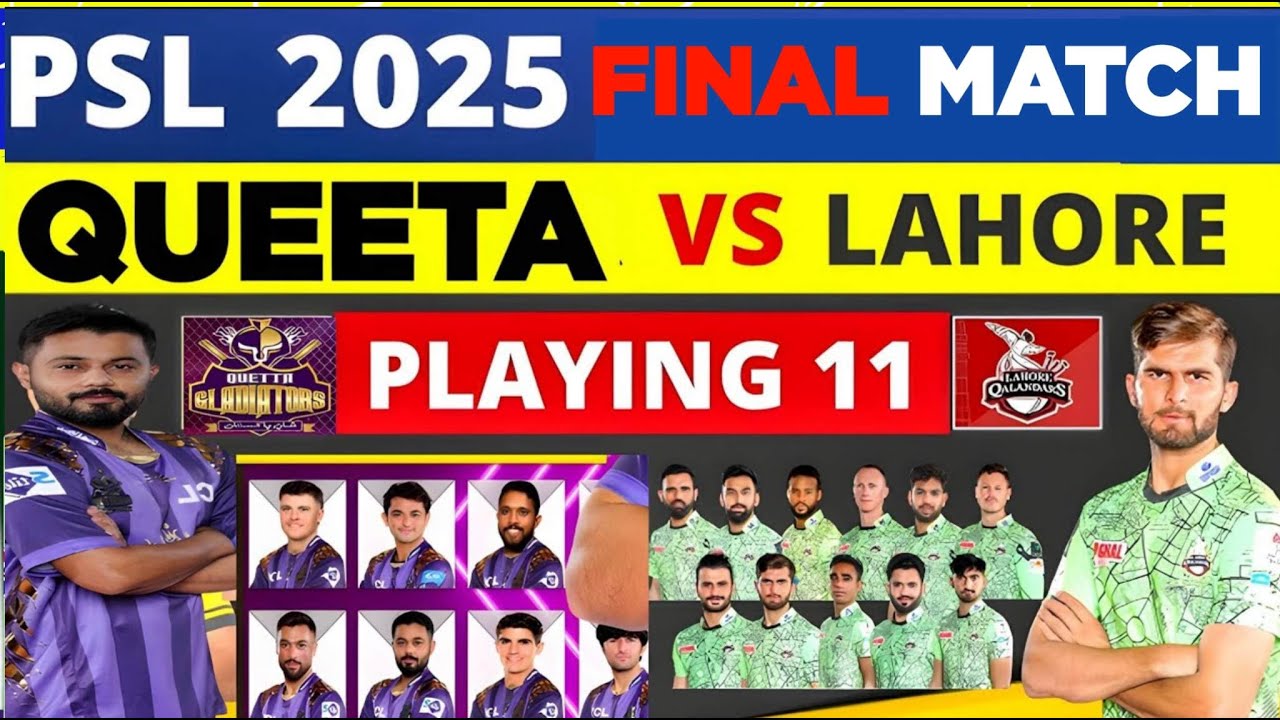 Psl 2025 Fianl Match:Lahore Qalandar vs Quetta Gladiators Plying 11&Match Details|Supersport786