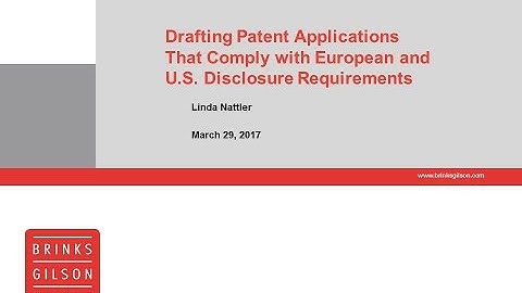 Brinks Webinar | Understanding Patent Applications and Methods for Best Approaches...