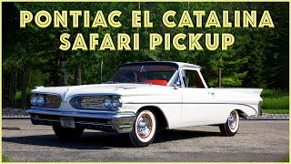 1959 Pontiac El Catalina Safari Pickup: In the Heart of History