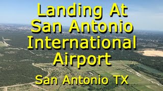 Landing At San Antonio International Airport San Antonio TX by Wander Woman 59 views 13 days ago 4 minutes, 33 seconds