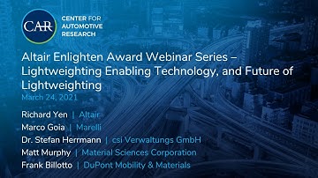 Altair Enlighten Award Webinar Series – Lightweighting Enabling Tech, and Future of Lightweighting