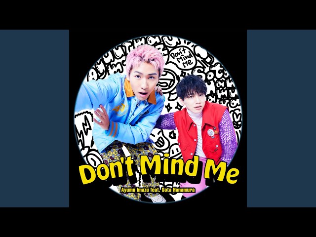 Ayumu Imazu - Don't Mind Me