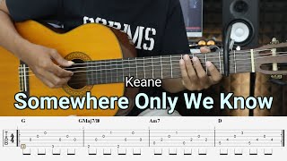 Somewhere Only We Know - Keane - Fingerstyle Guitar Tutorial + TAB & Lyrics