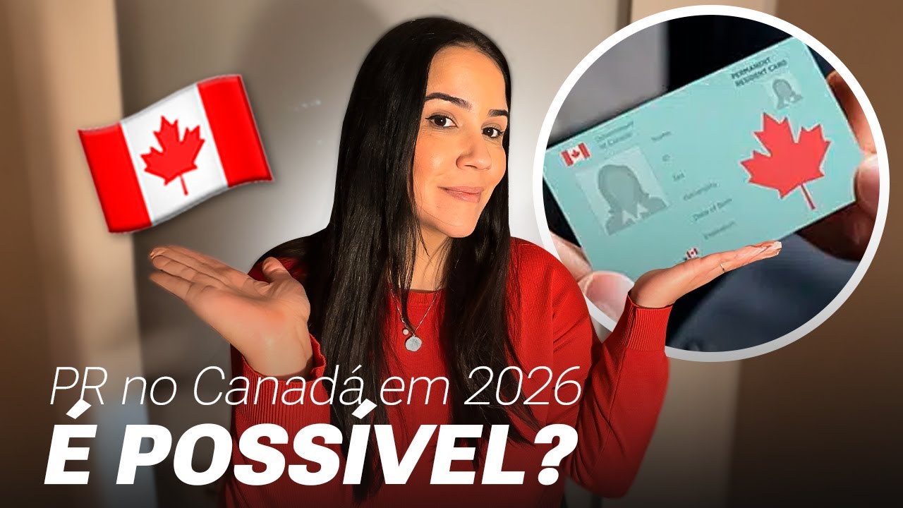 COMO CONSEGUIR O PR EM 2026 | O Canadá mudou de novo - Caregiver, Express Entry, TR TO PR, Francês?!