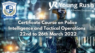 Police Intelligence and Tactical Operations | 22 - 26 Mar 22 | Rashtriya Raksha Univ | Youngrush.com