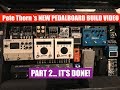 PETE THORN'S NEW PEDALBOARD BUILD part 2