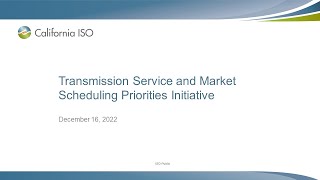 Dec 16, 2022 - Transmission Service and Market Scheduling Priorities Initiative