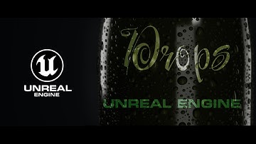 "DROPS" || Unreal Engine || Realtime 4k || feat.William Faucher
